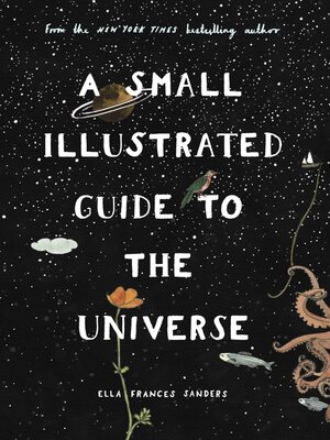 cover image of A Small Illustrated Guide to the Universe